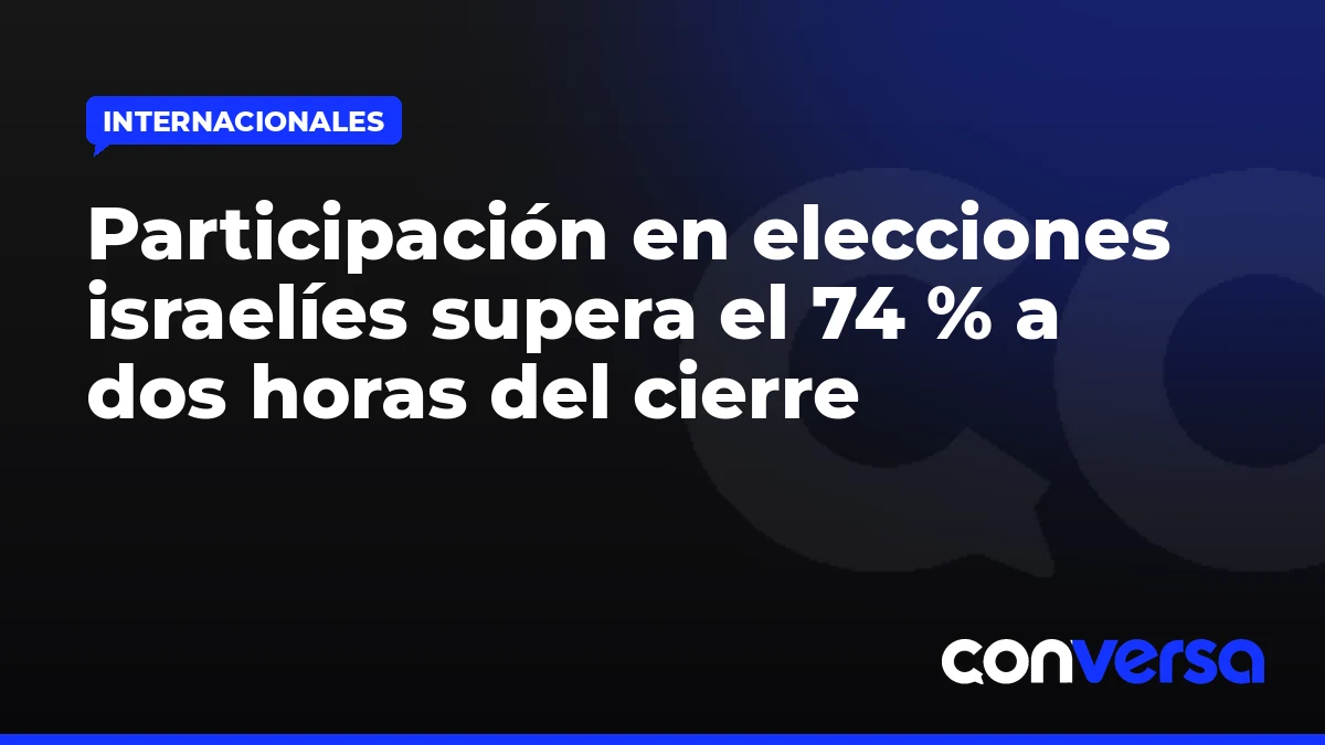 Participación en elecciones israelíes supera el 74 % a dos horas del cierre