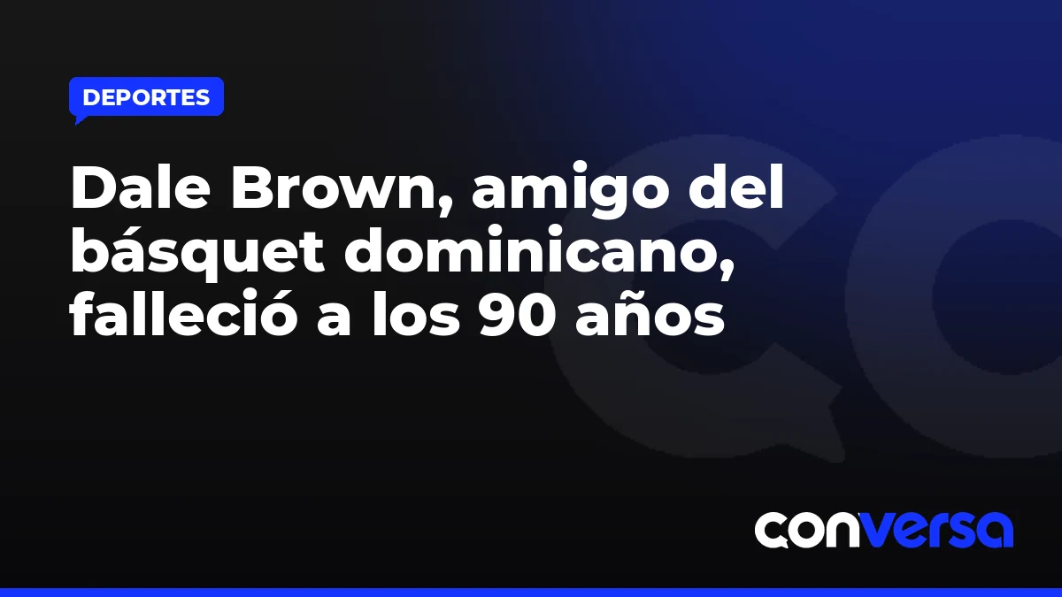 Dale Brown, amigo del básquet dominicano, falleció a los 90 años